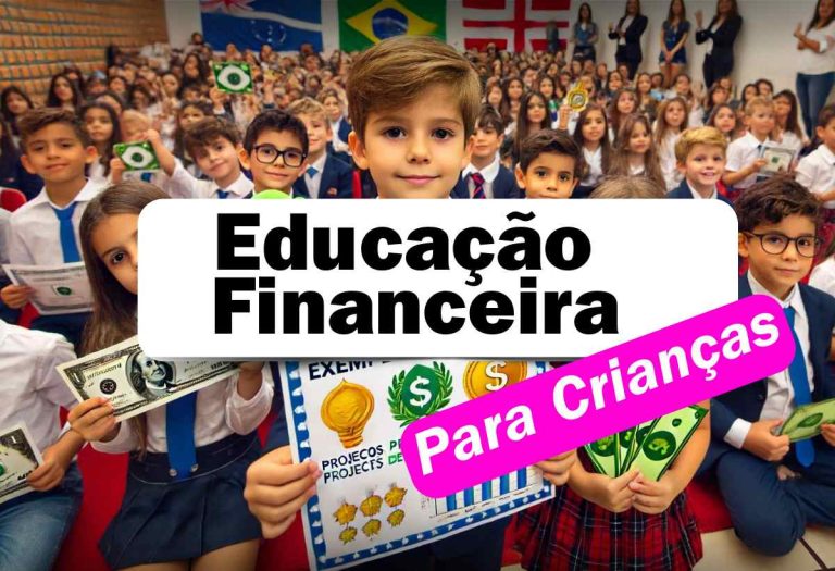 Educação Financeira para Crianças: Melhores Estratégias