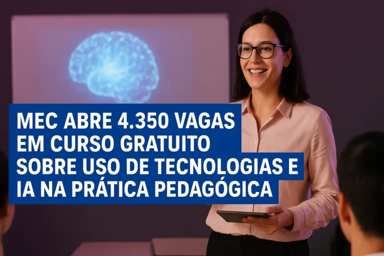 MEC abre 4.350 vagas em curso gratuito sobre uso de tecnologias e IA na prática pedagógica